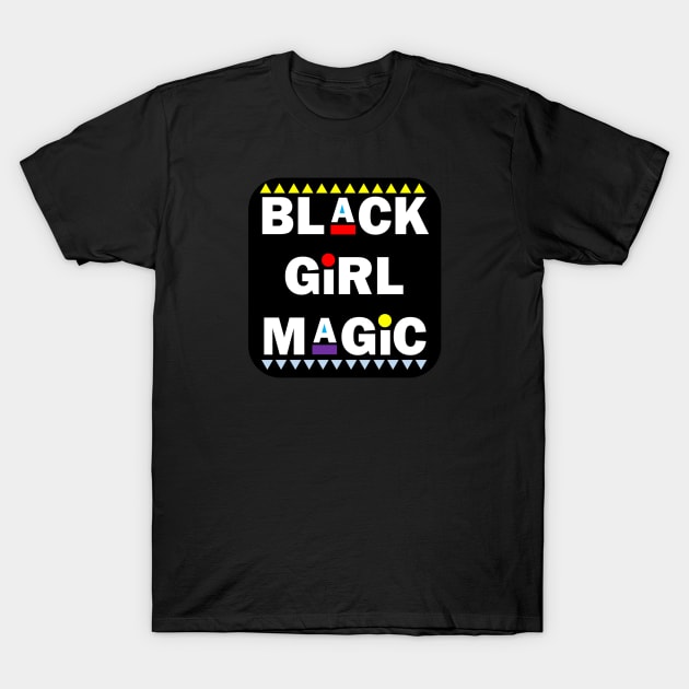 Black Girl Magic T-Shirt by Pro Melanin Brand